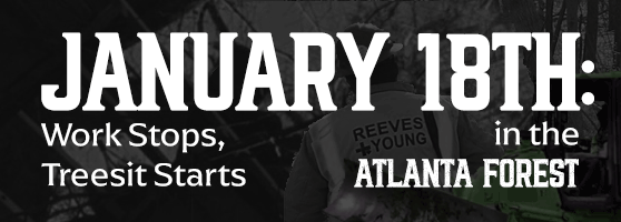 January 18th: Work Stops, Treesit Starts in the Atlanta Forest